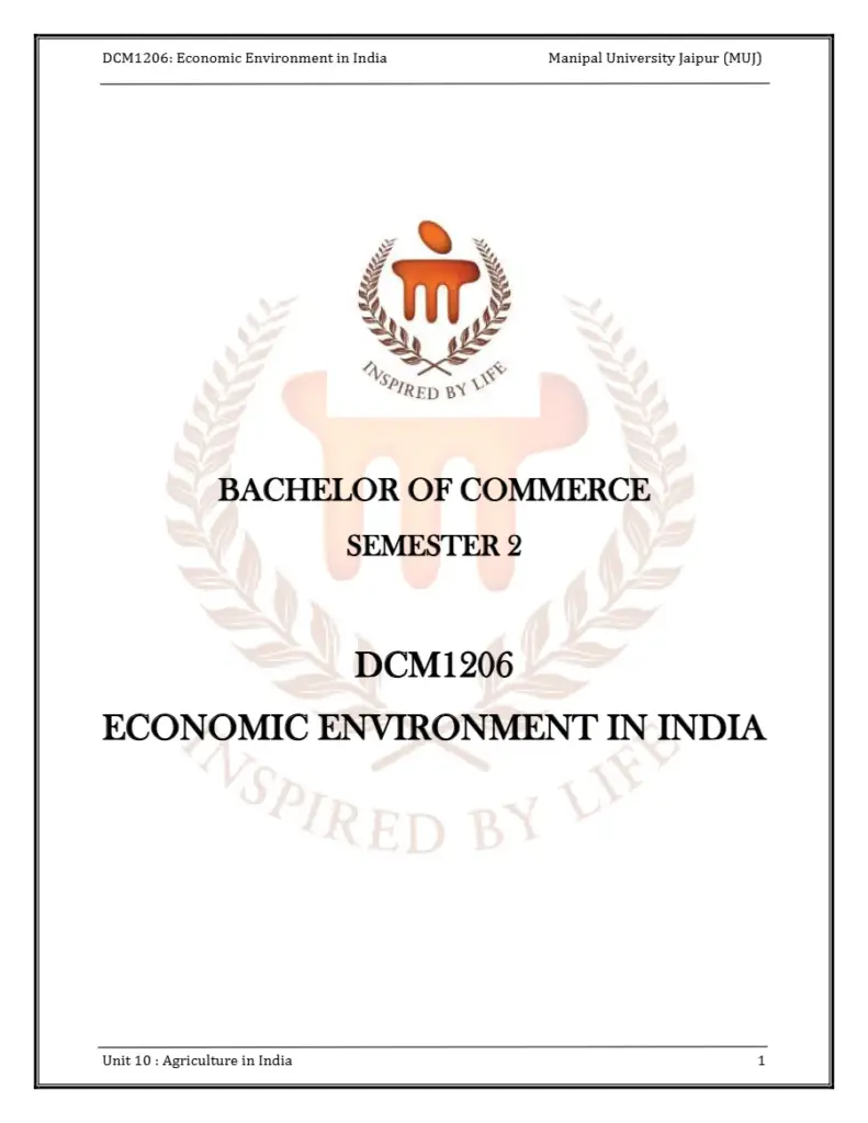 Economic Environment in India - Unit 10: Agriculture in India