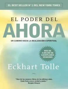 El Poder Del Ahora: Un Camino Hacia La Realización Espiritual