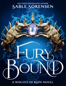 Fury Bound (The Wolves of Ruin, #2) by Sable Sorensen