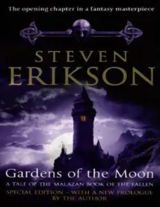 Gardens of the Moon by Steven Erikson