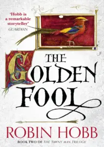 Golden Fool (Tawny Man, #2) by Robin Hobb