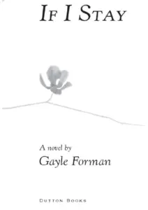 If I Stay by Gayle Forman