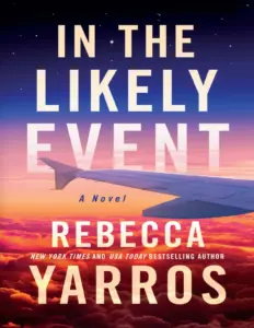 In The Likely Event by Rebecca Yarros
