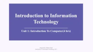 Introduction to Information Technology – Unit 1: Introduction To Computer