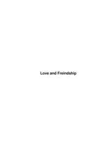 Love and Friendship by Jane Austen