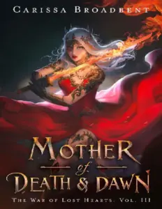 Mother of Death & Dawn by Carissa Broadbent
