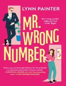 Mr. Wrong Number by Lynn Painter