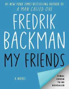 My Friends by Fredrik Backman