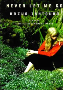 Never Let Me Go by Kazuo Ishiguro