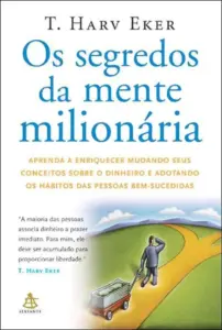 Os Segredos da Mente Milionária