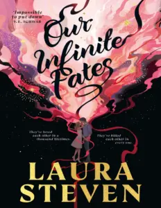 Our Infinite Fates by Laura Steve