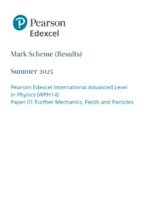 Pearson Edexcel International Advanced Level Physics Mark Scheme Summer 2025