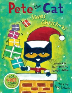 Pete the Cat Saves Christmas by Eric Litwin