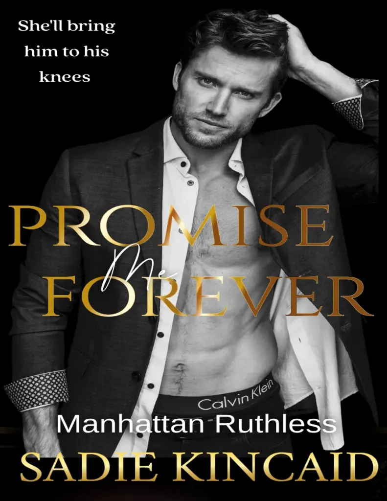 Promise Me Forever (Manhattan Ruthless #2) by Sadie Kincaid
