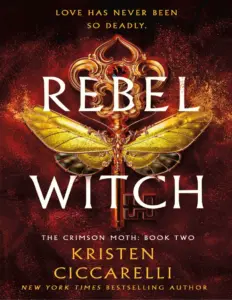 Rebel Witch (The Crimson Moth, #2) by Kristen Ciccarelli