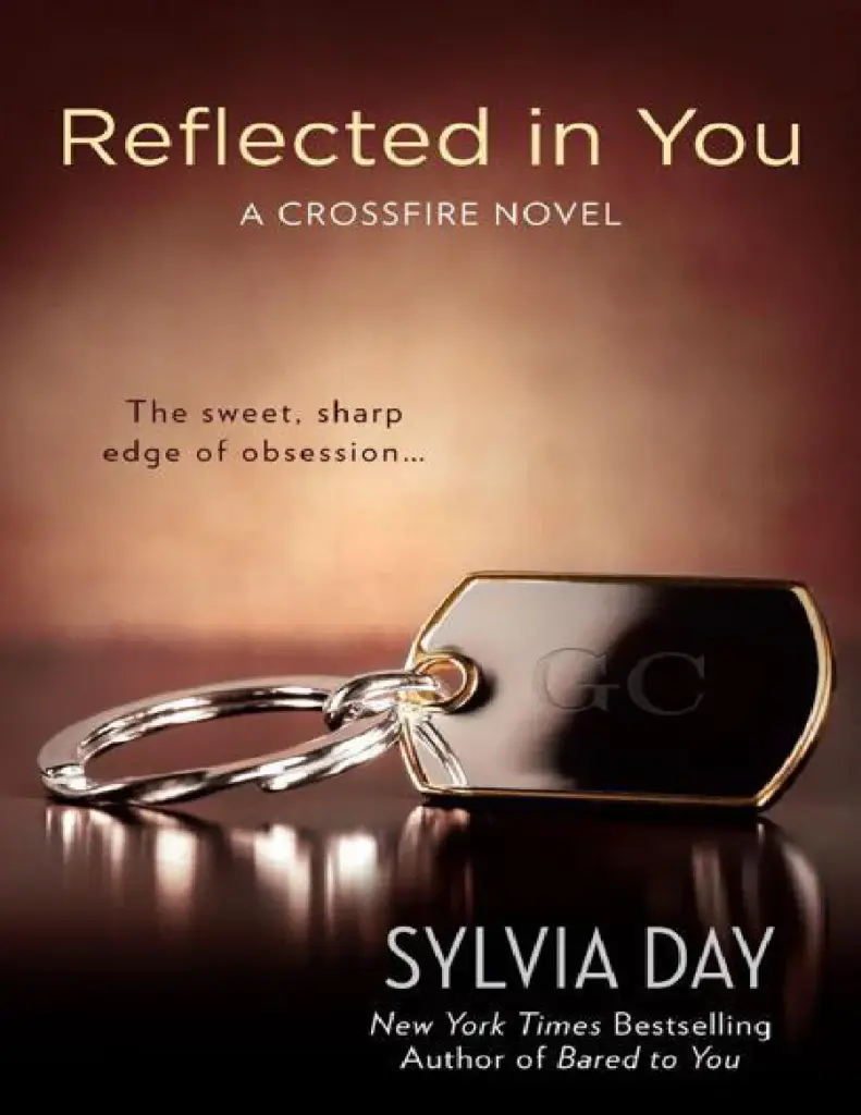 Reflected In You (Crossfire, #2) by Sylvia Day