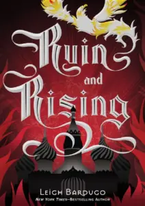 Ruin And Rising by Leigh Bardugo