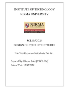 Site Visit Report on Smith India Pvt. Ltd. – Design of Steel Structures