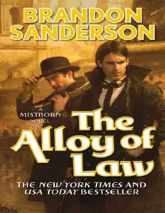 The Alloy of Law: A Mistborn Novel by Brandon Sanderson
