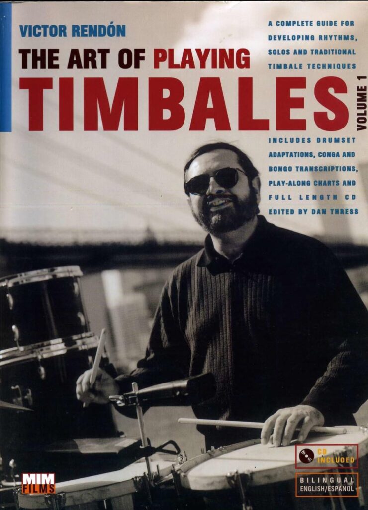 The Art of Playing Timbales - Victor Rendón