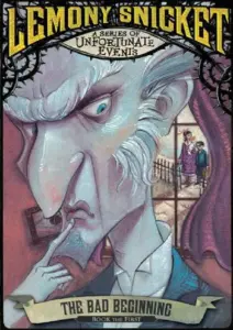 The Bad Beginning by Lemony Snicket