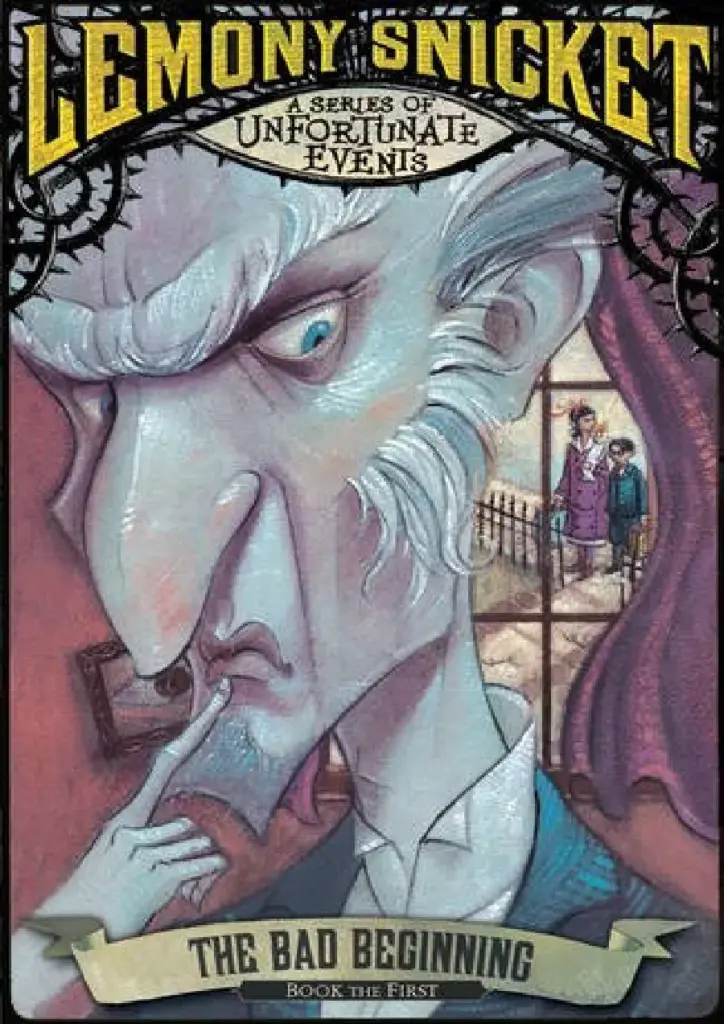 The Bad Beginning by Lemony Snicket