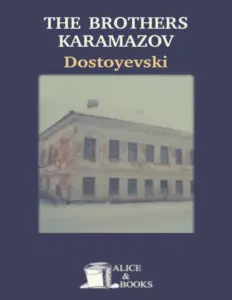 The Brothers Karamazov – Fyodor Dostoevsky