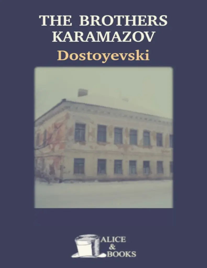 The Brothers Karamazov - Fyodor Dostoevsky