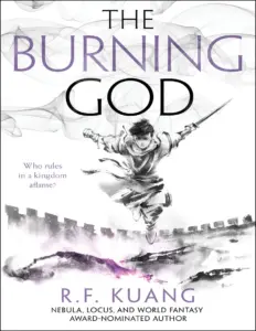 The Burning God (The Poppy War, #3) by R.F. Kuang