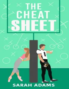 The Cheat Sheet by Sarah Adams