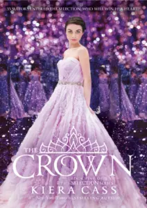 The Crown – Kiera Cass