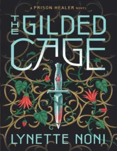 The Gilded Cage – Lynette Noni