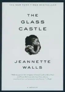 The Glass Castle by Jeannette Walls