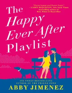 The Happy Ever After Playlist – Abby Jimenez