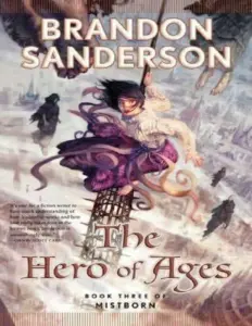 The Hero of Ages – Brandon Sanderson