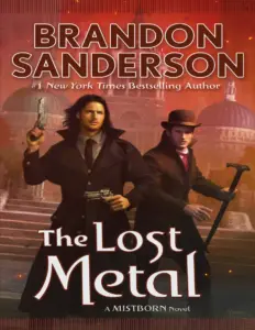 The Lost Metal (Mistborn, #7) by Brandon Sanderson