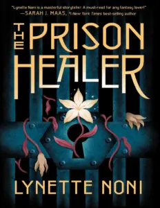 The Prison Healer – Lynette Noni