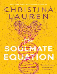 The Soulmate Equation by Christina Lauren