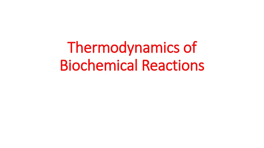 Thermodynamics of Biochemical Reactions