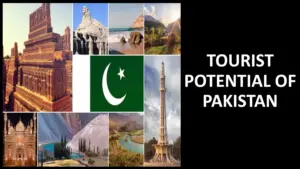Tourist Potential of Pakistan