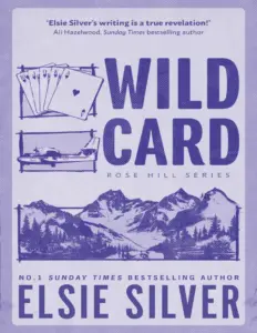 Wild Card (Rose Hill, #3) by Elsie Silver