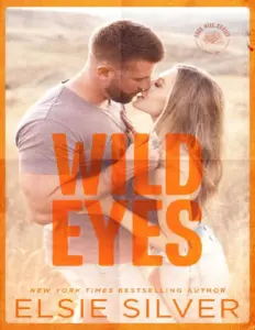 Wild Eyes (Rose Hill, #2) by Elsie Silver
