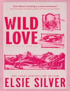 Wild Love – Elsie Silver
