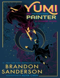 Yumi And The Nightmare Painter by Brandon Sanderson