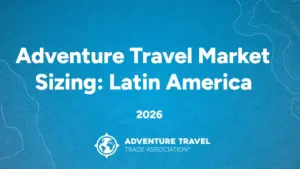 Adventure Travel Market Sizing Latin America 2026