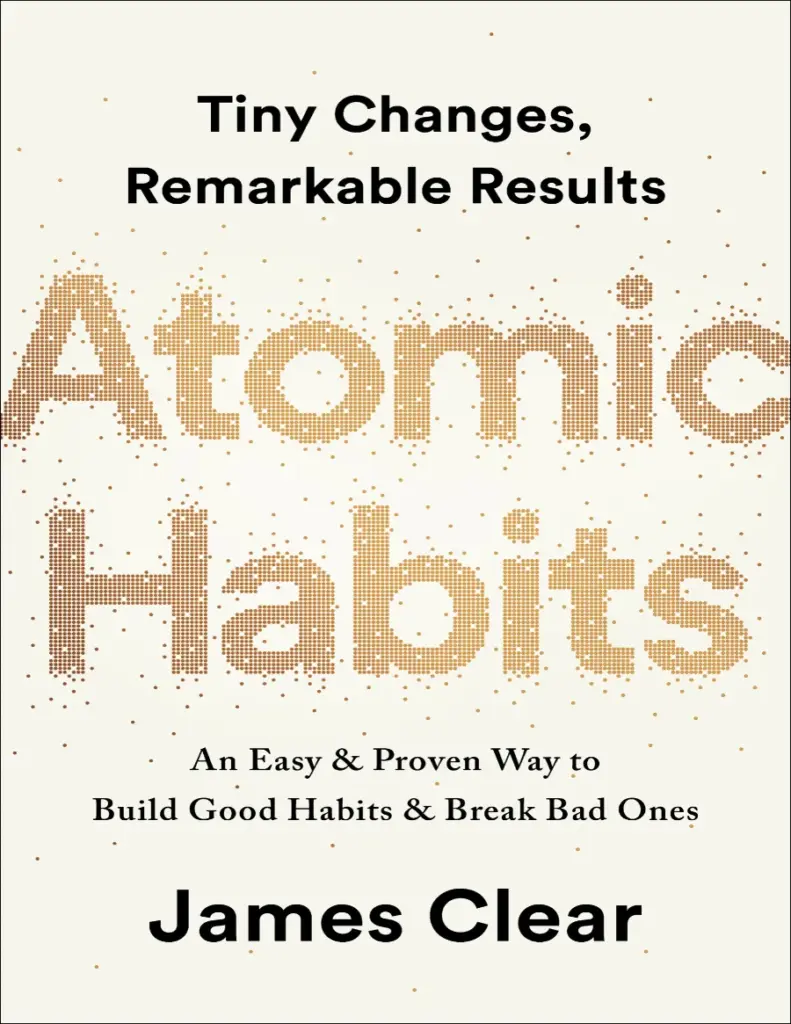 Atomic Habits - James Clear