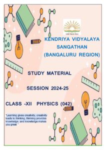 Class XII Physics Study Material 2024-25 Bengaluru Region