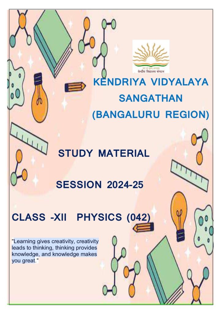 Class XII Physics Study Material 2024-25 Bengaluru Region