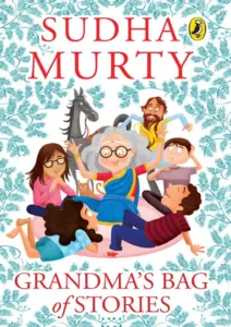 Grandma’s Bag of Stories by Sudha Murty