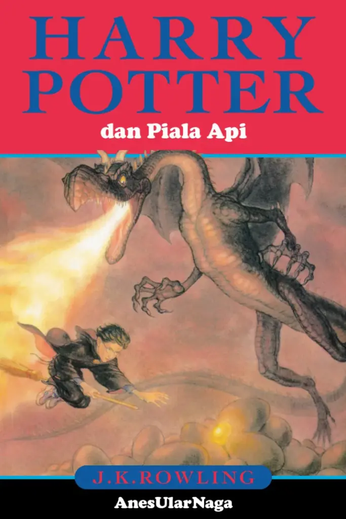 Harry Potter dan Piala Api - J.K. Rowling